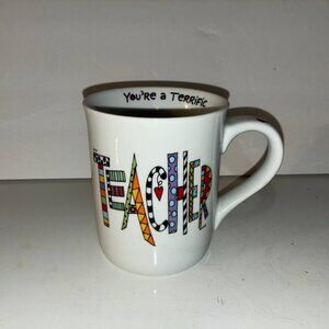 Lorrie Veasey " You're A Terrific Teacher " Ceramic Coffee Tea Mug Cup 12 oz